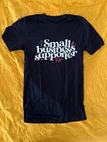 Small Business Supporter T Shirt