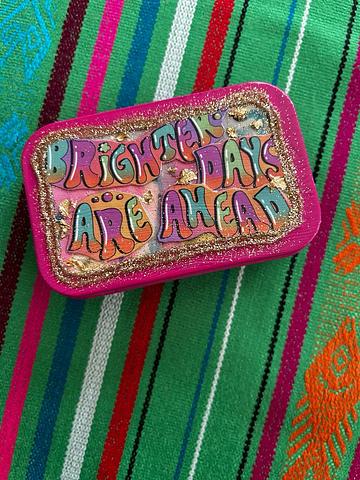 Brighter Days Art Tin